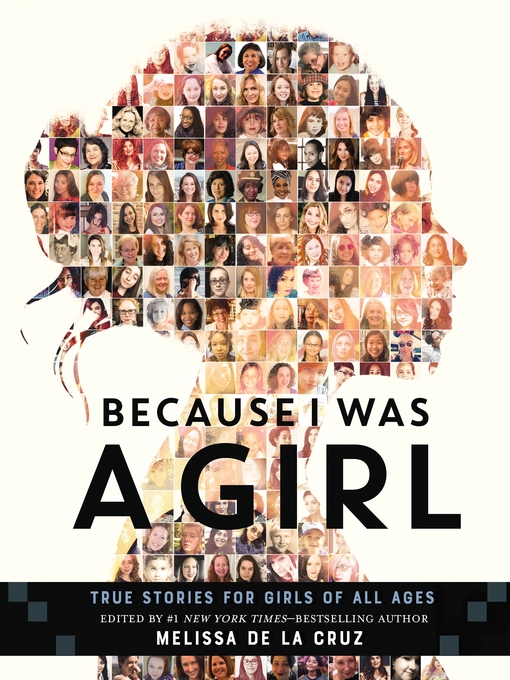 Title details for Because I Was a Girl by Melissa de la Cruz - Available